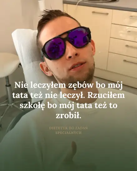 Nie leczyłem zębów bo mój tata też nie leczył - post Arkadiusza Deca
