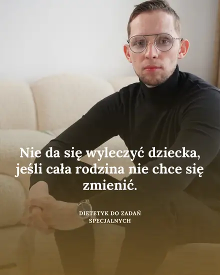 Nie da się wyleczyć dziecka, jeśli cała rodzina nie chce się zmienić - post Arkadiusza Deca